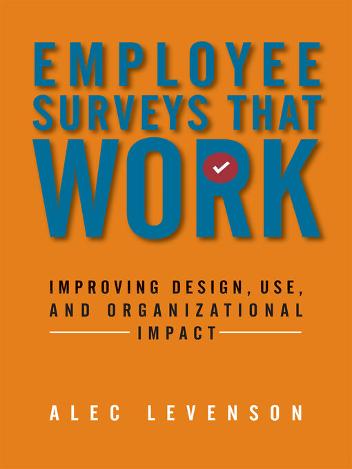 Title details for Employee Surveys That Work by Alec Levenson - Available